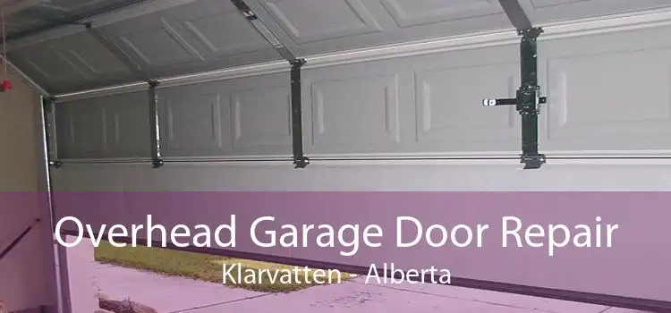 Overhead Garage Door Repair Klarvatten - Alberta