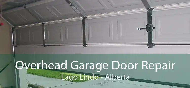 Overhead Garage Door Repair Lago Lindo - Alberta