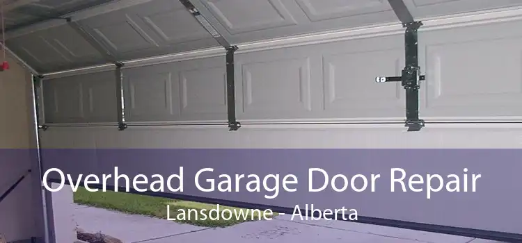 Overhead Garage Door Repair Lansdowne - Alberta