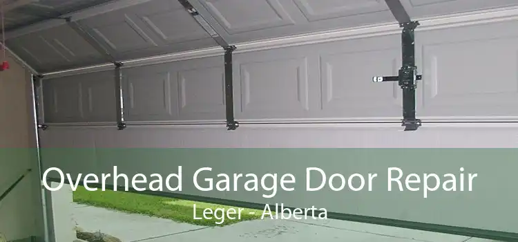 Overhead Garage Door Repair Leger - Alberta