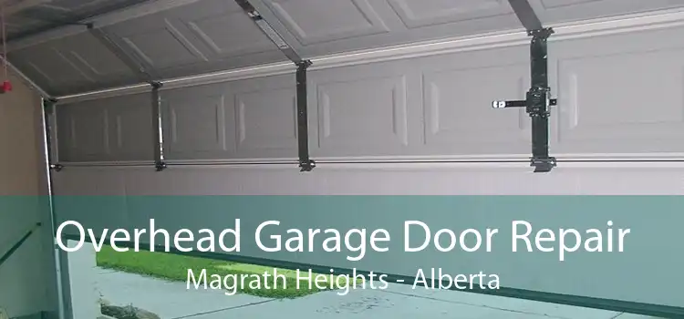 Overhead Garage Door Repair Magrath Heights - Alberta