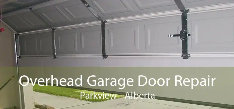 Overhead Garage Door Repair Parkview - Alberta