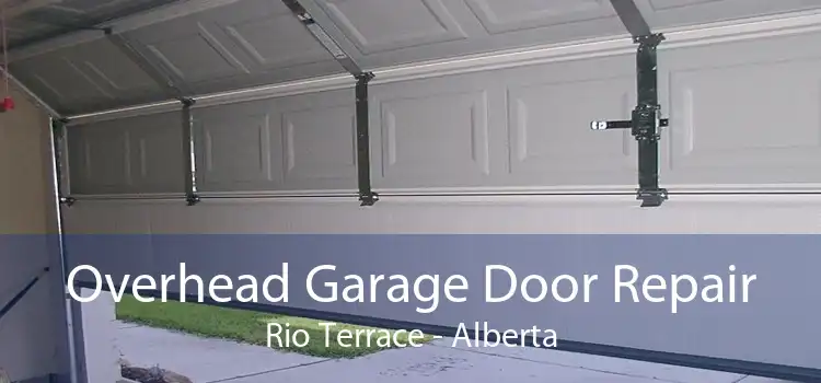Overhead Garage Door Repair Rio Terrace - Alberta
