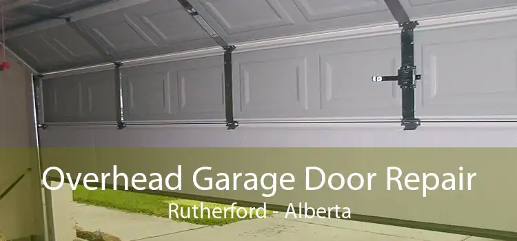 Overhead Garage Door Repair Rutherford - Alberta