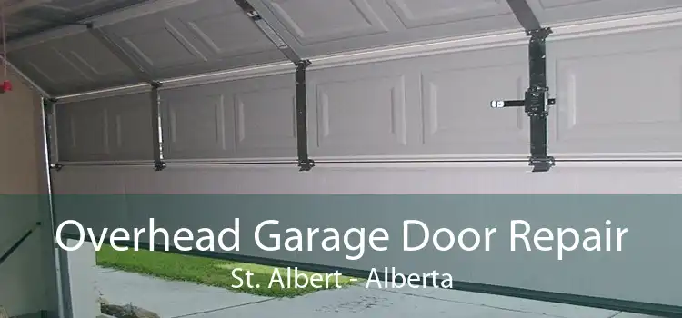 Overhead Garage Door Repair St. Albert - Alberta