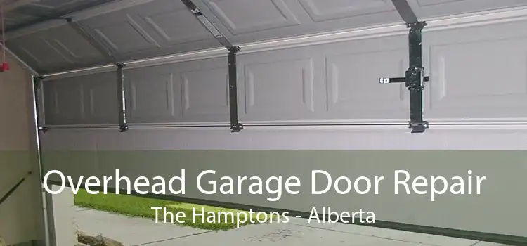 Overhead Garage Door Repair The Hamptons - Alberta