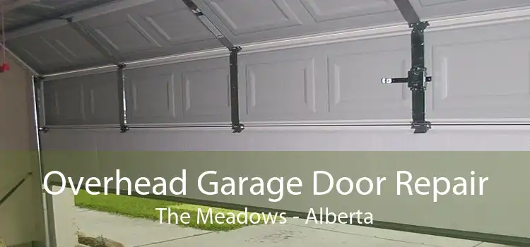 Overhead Garage Door Repair The Meadows - Alberta