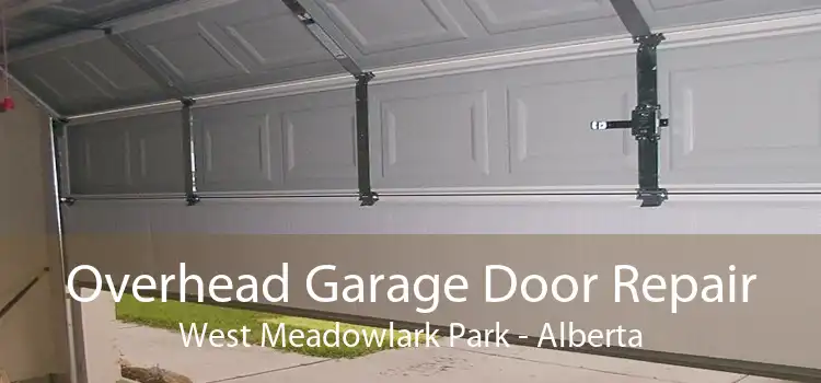Overhead Garage Door Repair West Meadowlark Park - Alberta