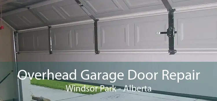 Overhead Garage Door Repair Windsor Park - Alberta