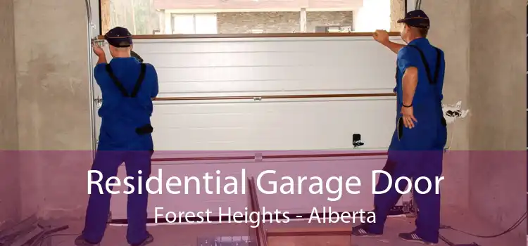 Residential Garage Door Forest Heights - Alberta