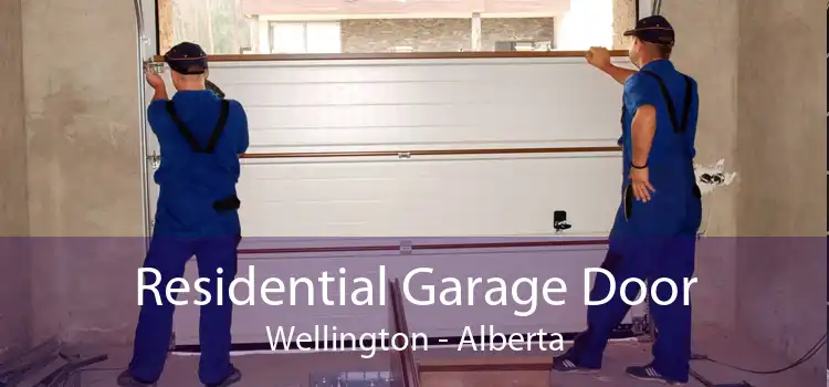 Residential Garage Door Wellington - Alberta