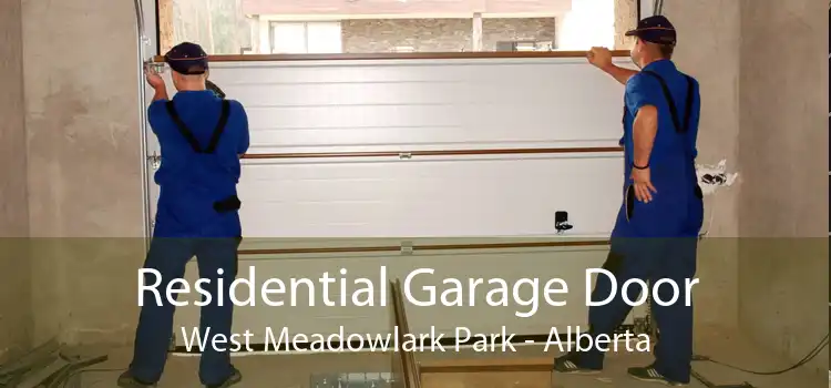 Residential Garage Door West Meadowlark Park - Alberta