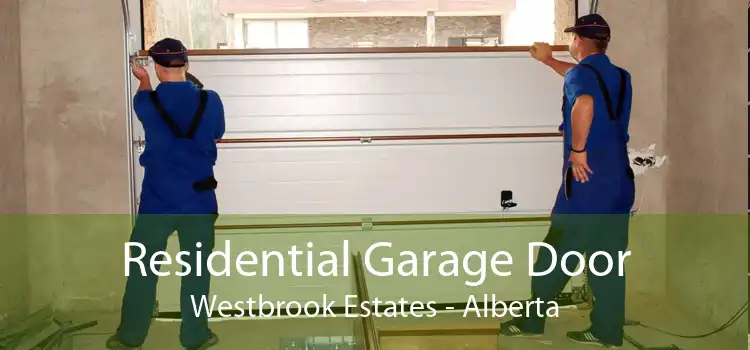 Residential Garage Door Westbrook Estates - Alberta