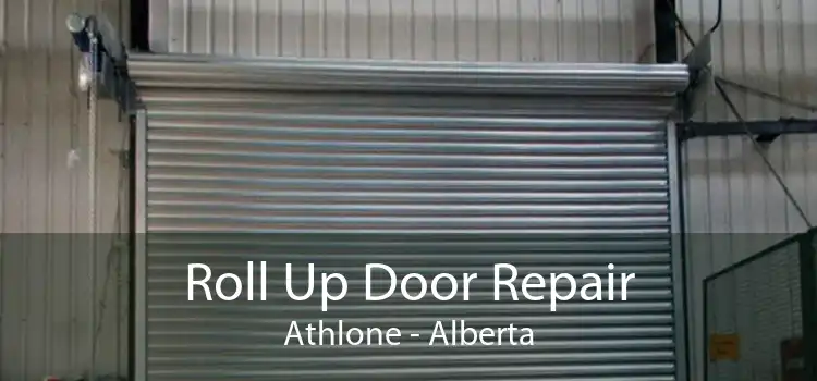 Roll Up Door Repair Athlone - Alberta
