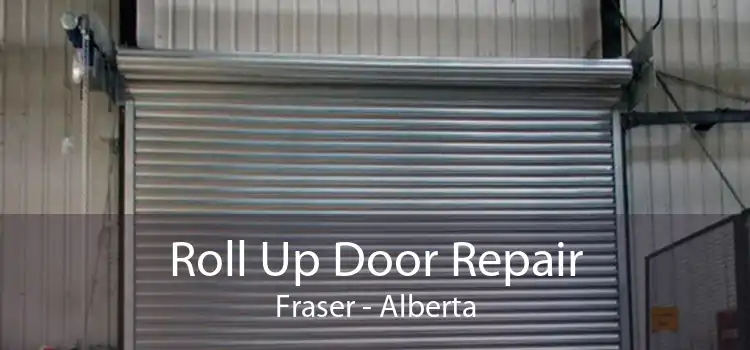 Roll Up Door Repair Fraser - Alberta