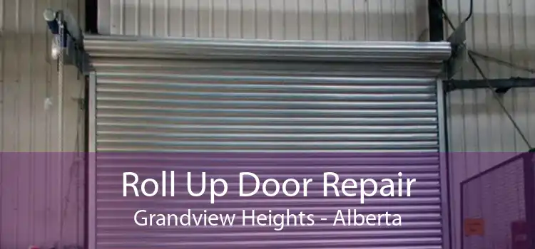 Roll Up Door Repair Grandview Heights - Alberta
