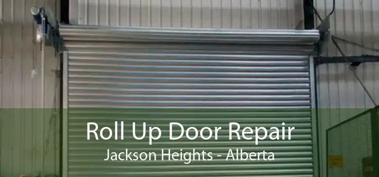 Roll Up Door Repair Jackson Heights - Alberta