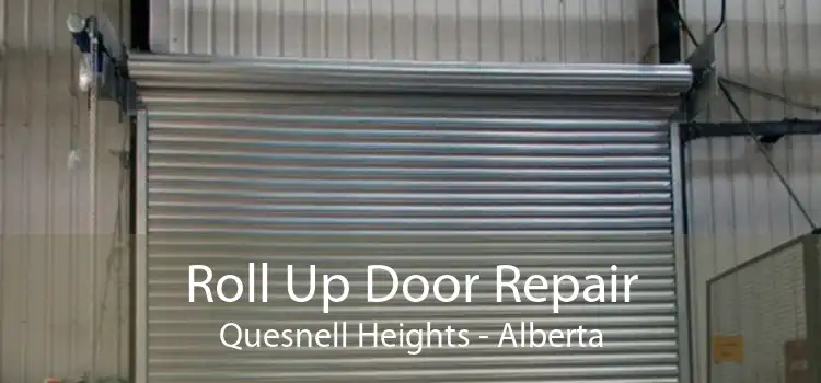 Roll Up Door Repair Quesnell Heights - Alberta