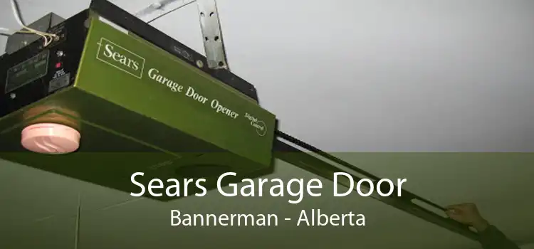 Sears Garage Door Bannerman - Alberta