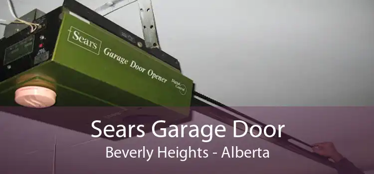 Sears Garage Door Beverly Heights - Alberta
