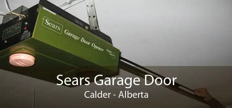 Sears Garage Door Calder - Alberta
