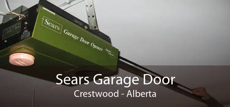 Sears Garage Door Crestwood - Alberta