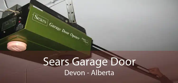 Sears Garage Door Devon - Alberta