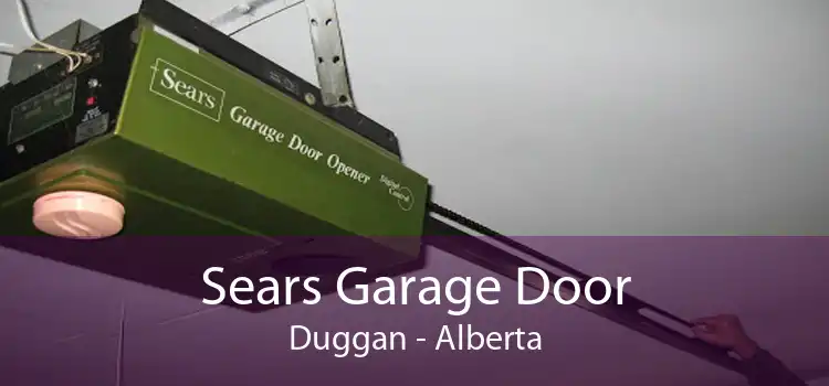Sears Garage Door Duggan - Alberta