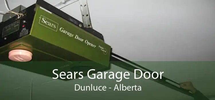 Sears Garage Door Dunluce - Alberta