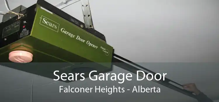Sears Garage Door Falconer Heights - Alberta