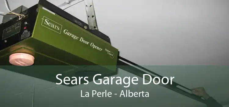 Sears Garage Door La Perle - Alberta