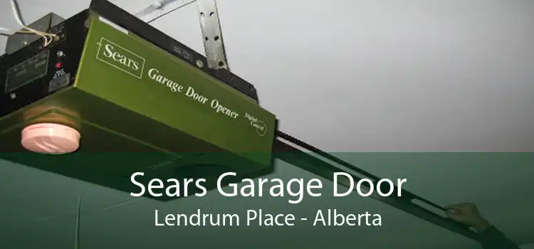 Sears Garage Door Lendrum Place - Alberta