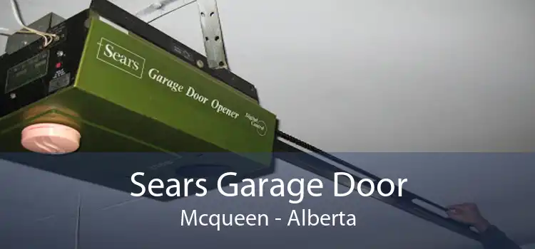 Sears Garage Door Mcqueen - Alberta