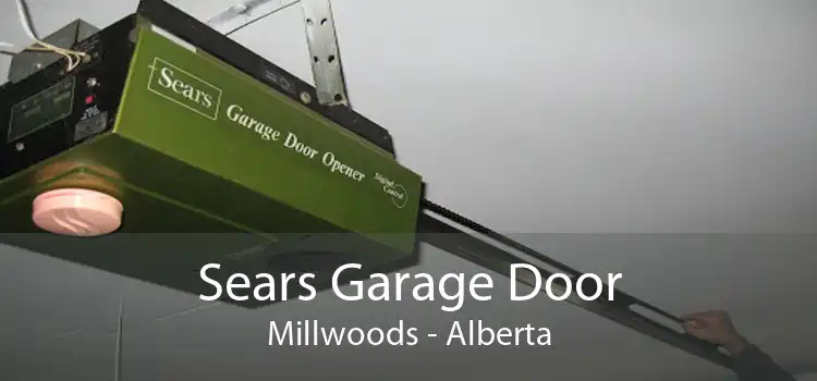 Sears Garage Door Millwoods - Alberta