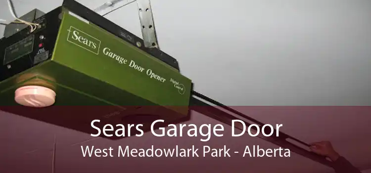 Sears Garage Door West Meadowlark Park - Alberta