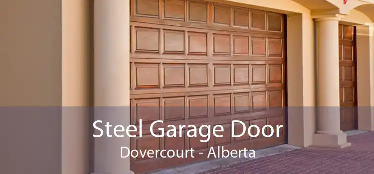 Steel Garage Door Dovercourt - Alberta