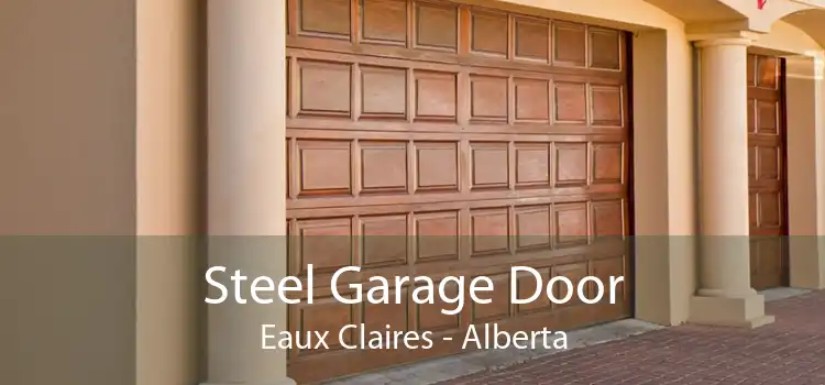 Steel Garage Door Eaux Claires - Alberta