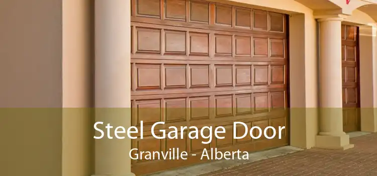 Steel Garage Door Granville - Alberta
