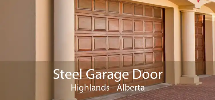 Steel Garage Door Highlands - Alberta