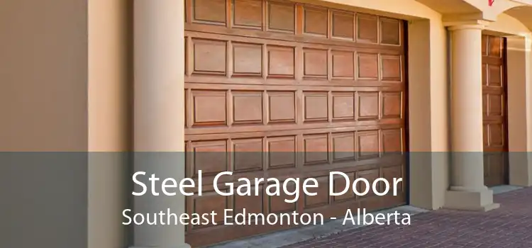 Steel Garage Door Southeast Edmonton - Alberta