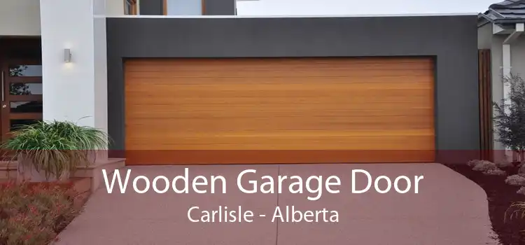 Wooden Garage Door Carlisle - Alberta