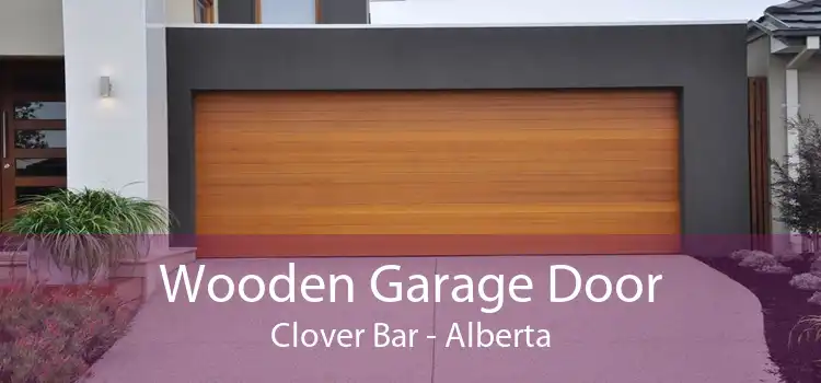 Wooden Garage Door Clover Bar - Alberta